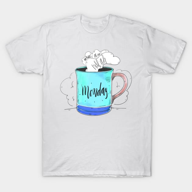 Monday coffee mug T-Shirt by Misfit04